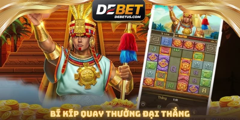 Bí kíp quay thưởng đại thắng