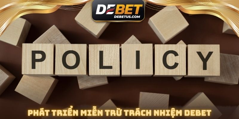 Phát triển miễn trừ trách nhiệm DEBET