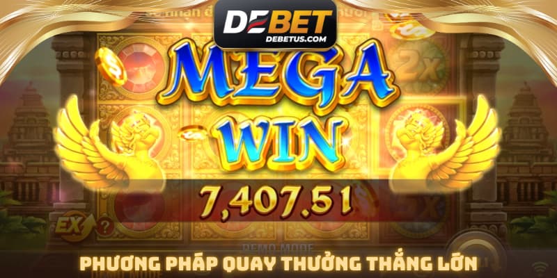 Phương pháp quay thưởng thắng lớn